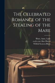 Paperback The Celebrated Romance of the Stealing of the Mare Book