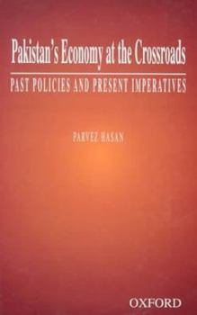 Hardcover Pakistan's Economy at the Crossroads: Past Policies and Present Imperatives Book