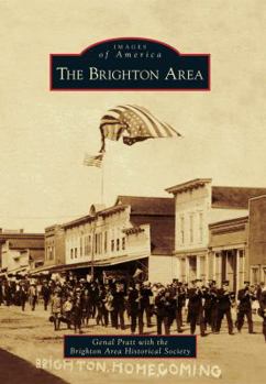 The Brighton Area (Images of America: Michigan) - Book  of the Images of America: Michigan