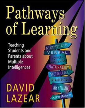 Paperback Pathways of Learning: Teaching Students and Parents about Multiple Intelligences Book