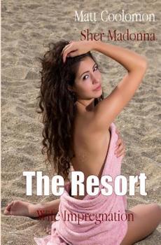 Paperback The Resort: Wife Impregnation Book