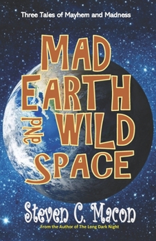 Paperback Mad Earth and Wild Space Book