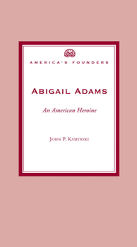 Paperback Abigail Adams: An American Heroine Book