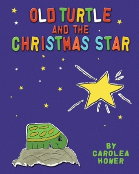 Paperback Old Turtle and the Christmas Star Book