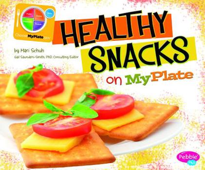 Hardcover Healthy Snacks on MyPlate Book