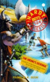 The Viking's Revenge (Hardy Boys: Casefiles, #124) - Book #124 of the Hardy Boys Casefiles