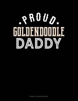 Paperback Proud Goldendoodle Daddy: Cornell Notes Notebook Book