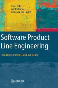 Hardcover Software Product Line Engineering: Foundations, Principles and Techniques Book