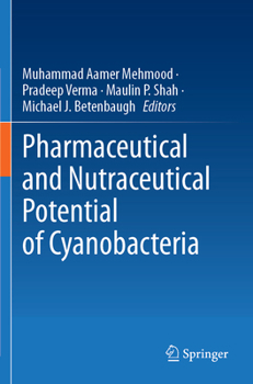 Paperback Pharmaceutical and Nutraceutical Potential of Cyanobacteria Book
