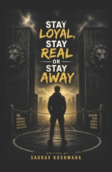 Stay Loyal, Stay Real or Stay Away