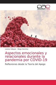 Paperback Aspectos emocionales y relacionales durante la pandemia por COVID-19 [Spanish] Book