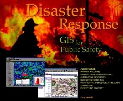 Paperback Disaster Response: GIS for Public Safety Book
