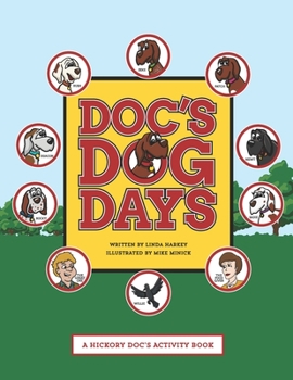 Paperback Doc's Dog Days: A Hickory Doc's Activity Book