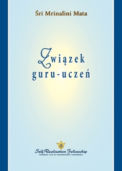 Paperback Zwi&#261;zek guru-ucze&#324; (The Guru-Disciple Relationship Polish) [Polish] Book