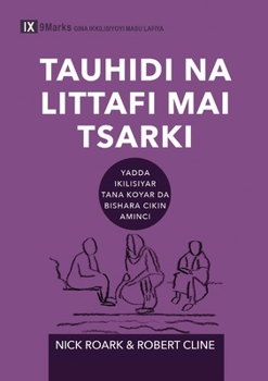 Paperback Tauhidi na littafi mai tsarki (Biblical Theology) (Hausa): How the Church Faithfully Teaches the Gospel [Hausa] Book