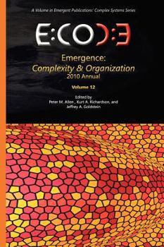Hardcover Emergence: Complexity & Organization - 2010 Annual Book