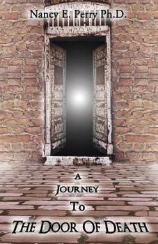 Paperback A Journey To The Door OF Death Book