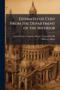 Paperback Estimates of Cost From the Department of the Interior Book
