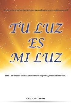 Paperback Tu Luz es mi Luz [Spanish] Book