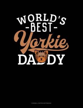 Paperback World's Best Yorkie Daddy: Cornell Notes Notebook Book