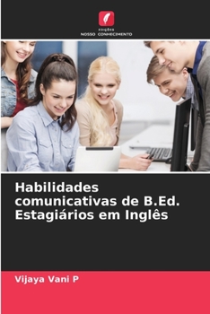 Paperback Habilidades comunicativas de B.Ed. Estagiários em Inglês [Portuguese] Book