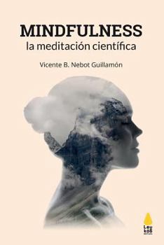 Paperback Mindfulness, la meditación científica [Spanish] Book