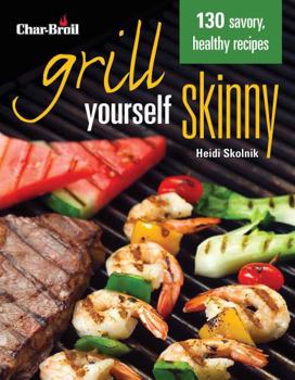 Paperback Char-Broil Grill Yourself Skinny Book
