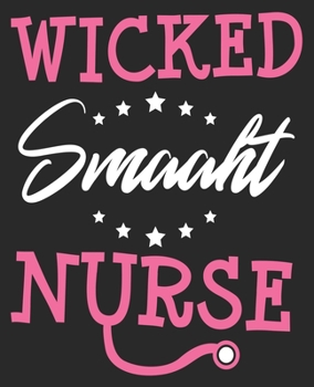 Wicked Smaaht Nurse: Funny Boston New England Accent Nursing Student Composition Notebook 100 College Ruled Pages Journal Diary