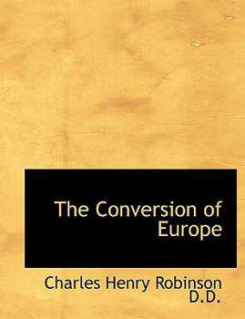 Hardcover The Conversion of Europe Book