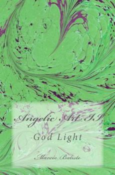 Paperback Angelic Art II: God Light Book