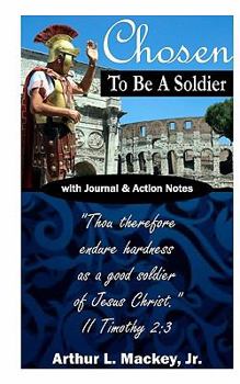 Paperback Chosen to be a Soldier Book