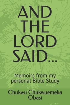 Paperback And the Lord Said...: Memoirs from my personal Bible Study Book