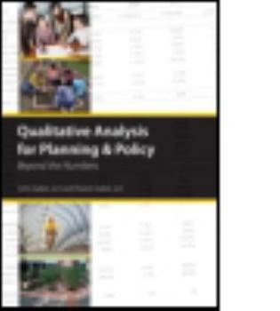 Hardcover Qualitative Analysis for Planning and Policy: Beyond the Numbers Book