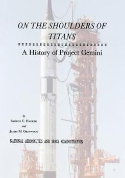 Paperback On The Shoulders of Titans: A History of Project Gemini Book