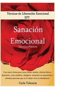Paperback Tecnicas De Liberación Emocional - Sanación Emocional [Spanish] Book
