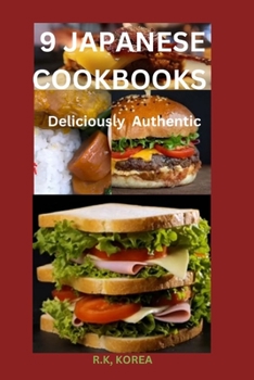 Paperback 9 Japanese Cookbooks: Deliciously Authentic Book