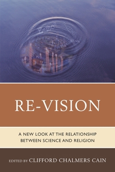 Paperback Re-Vision: A New Look at the Relationship between Science and Religion Book