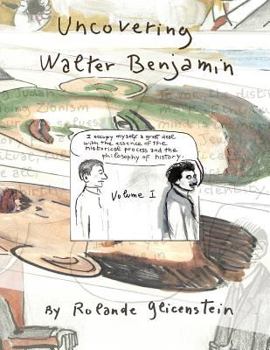 Paperback Uncovering Walter Benjamin: Volume 1 Book
