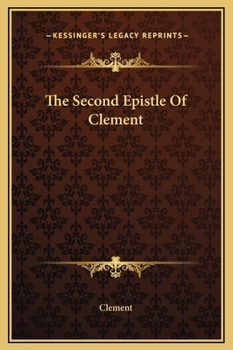Hardcover The Second Epistle Of Clement Book