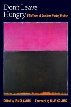 Don't Leave Hungry: Fifty Years of Southern Poetry Review