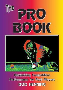 Paperback The Pro Book: Maximizing Competitive Performance for Pool Players Book