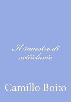Paperback Il maestro di setticlavio [Italian] Book