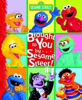 Hardcover Brought to You By... Sesame Street! Book