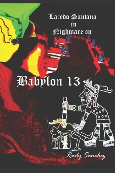 Paperback Laredo Santana in Nightmare on Babylon 13 Book