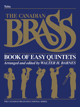 Paperback The Canadian Brass Book of Easy Quintets: Tuba in C (B.C.) Book