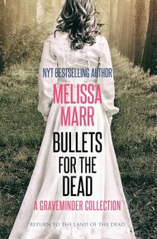 Paperback Bullets For the Dead: A Graveminder Collection Book