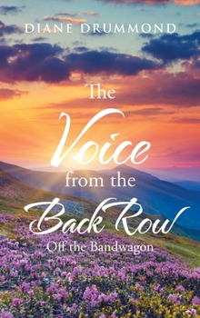 Hardcover The Voice from the Back Row: Off the Bandwagon Book