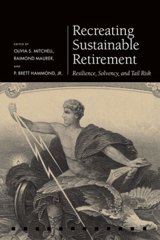 Hardcover Recreating Sustainable Retirement: Resilience, Solvency, and Tail Risk Book