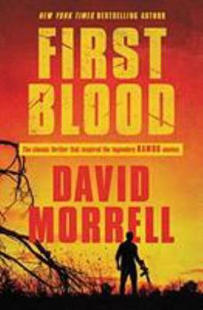 First Blood - Book #1 of the Rambo: First Blood