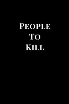 Paperback People to Kill: Funny Gag Gift Lined Notebook Journal Book